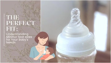 The Perfect Fit: Understanding Mininor Nipple Sizes for Your Baby's Needs