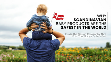 Why Scandinavian Baby Products Are the Safest in the World